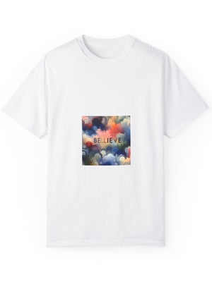 BELIEVE Unisex Garment-Dyed T-shirt