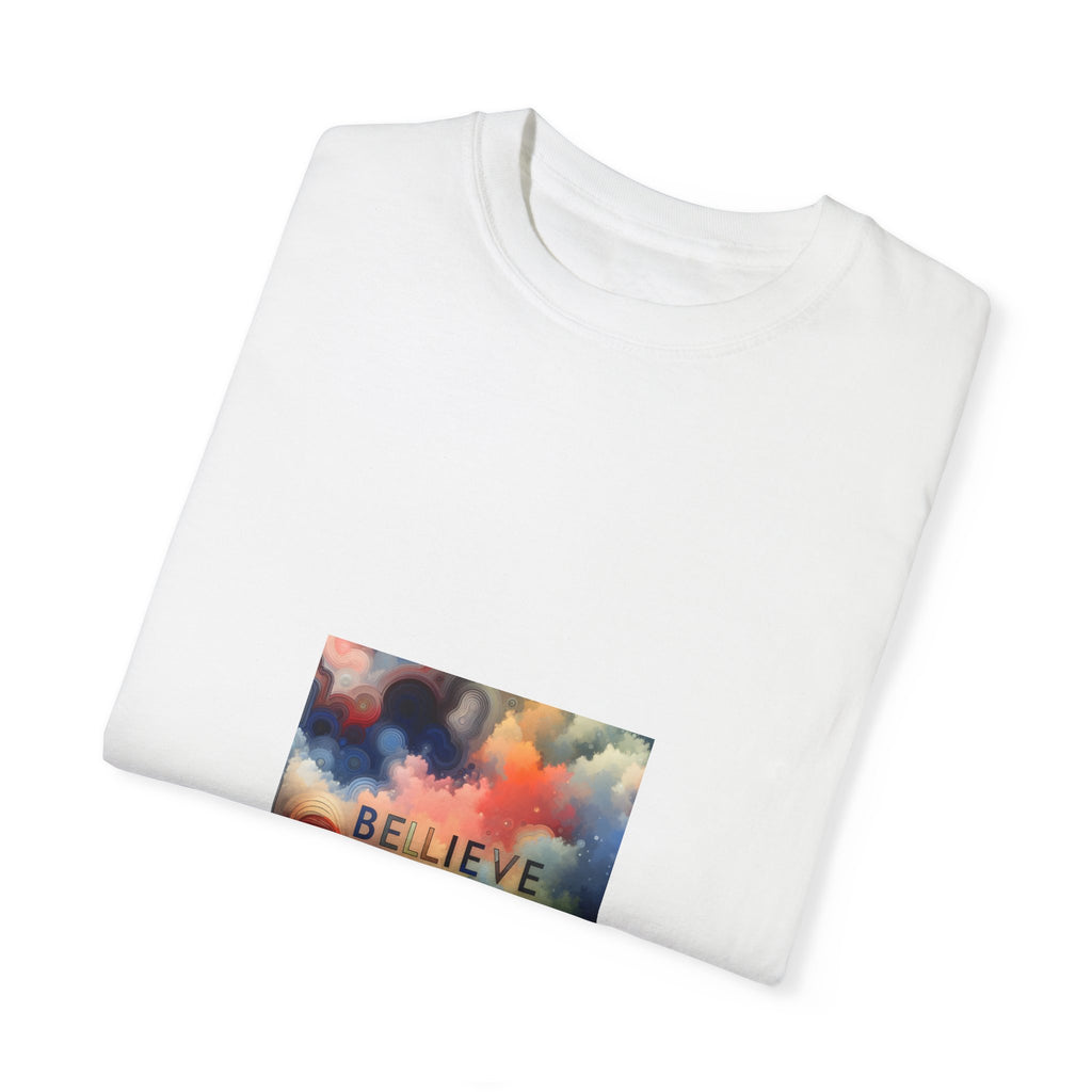 BELIEVE Unisex Garment-Dyed T-shirt