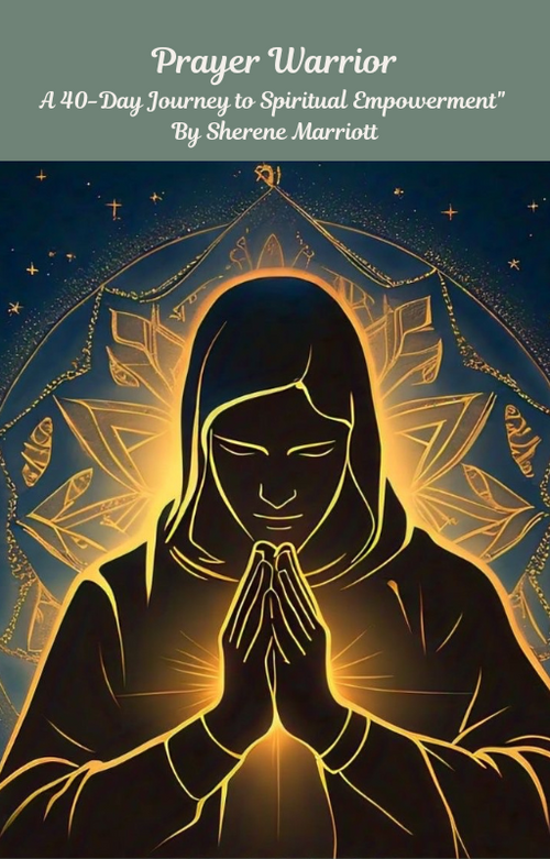 Prayer Warrior: A 40-Day Journey to Spiritual Empowerment