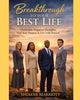 Breakthrough to your best life Overcome Negative thoughts find your purpose & live with passion Ebook