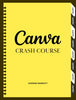 Canva Crash Course with Master Resell Rights Ebook