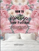 How To Monetize Your Passion Ebook