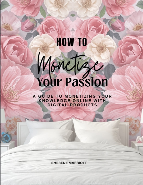 How To Monetize Your Passion Ebook