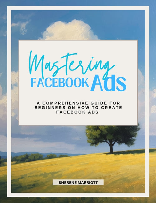 Mastering Facebook Ads Ebook