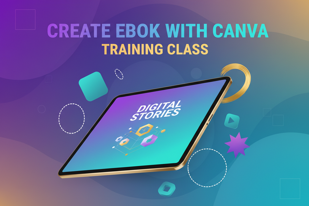 CREATE EBOOK WITH CANVA TRAINING CLASS