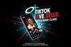 TIKTOK LIVE SELLS TRAINING CLASS